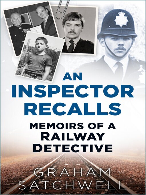 Title details for An Inspector Recalls by Graham Satchwell - Available
